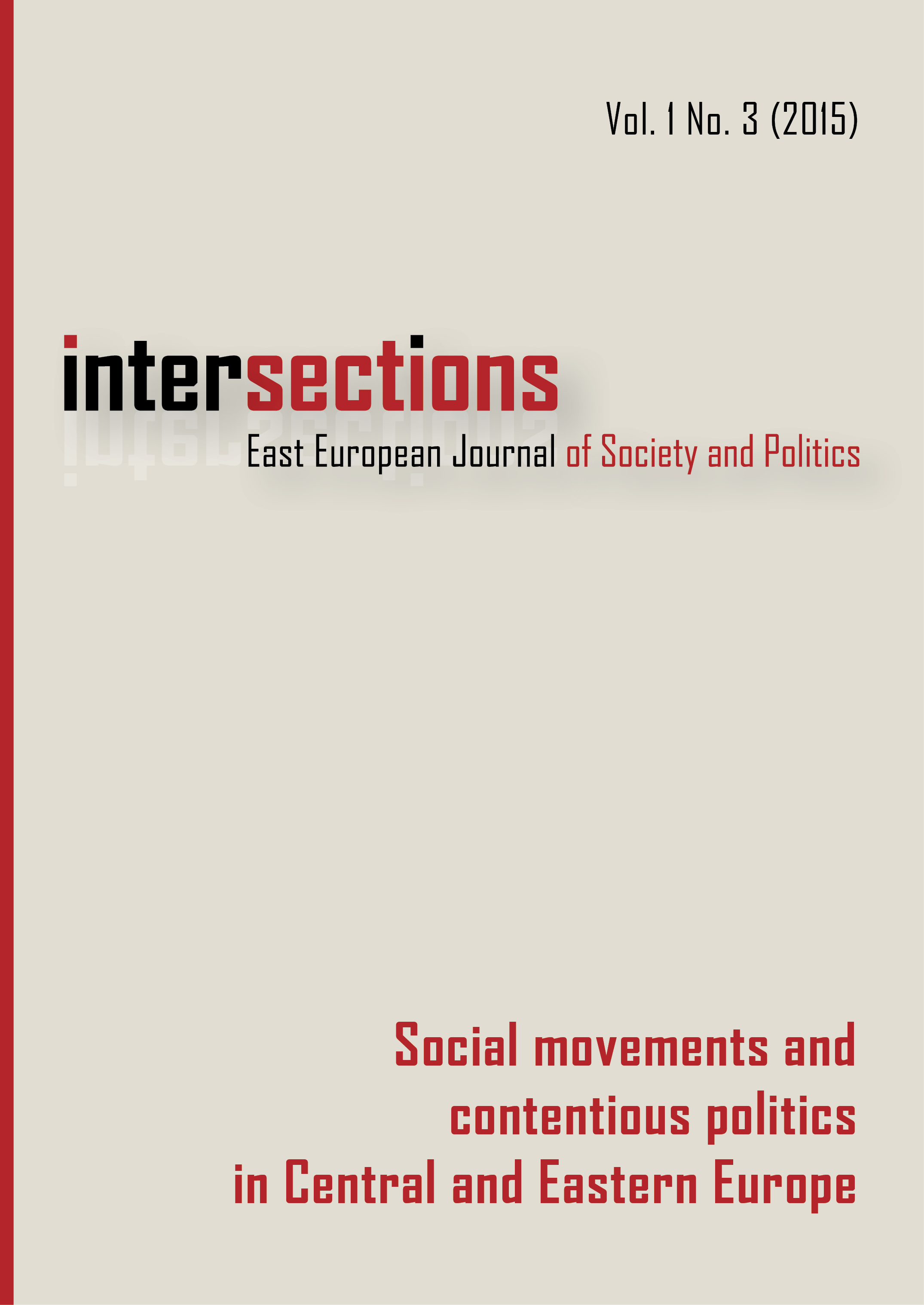 					View Vol. 1 No. 3 (2015): Social Movements and Contentious Politics in Central and Eastern Europe
				