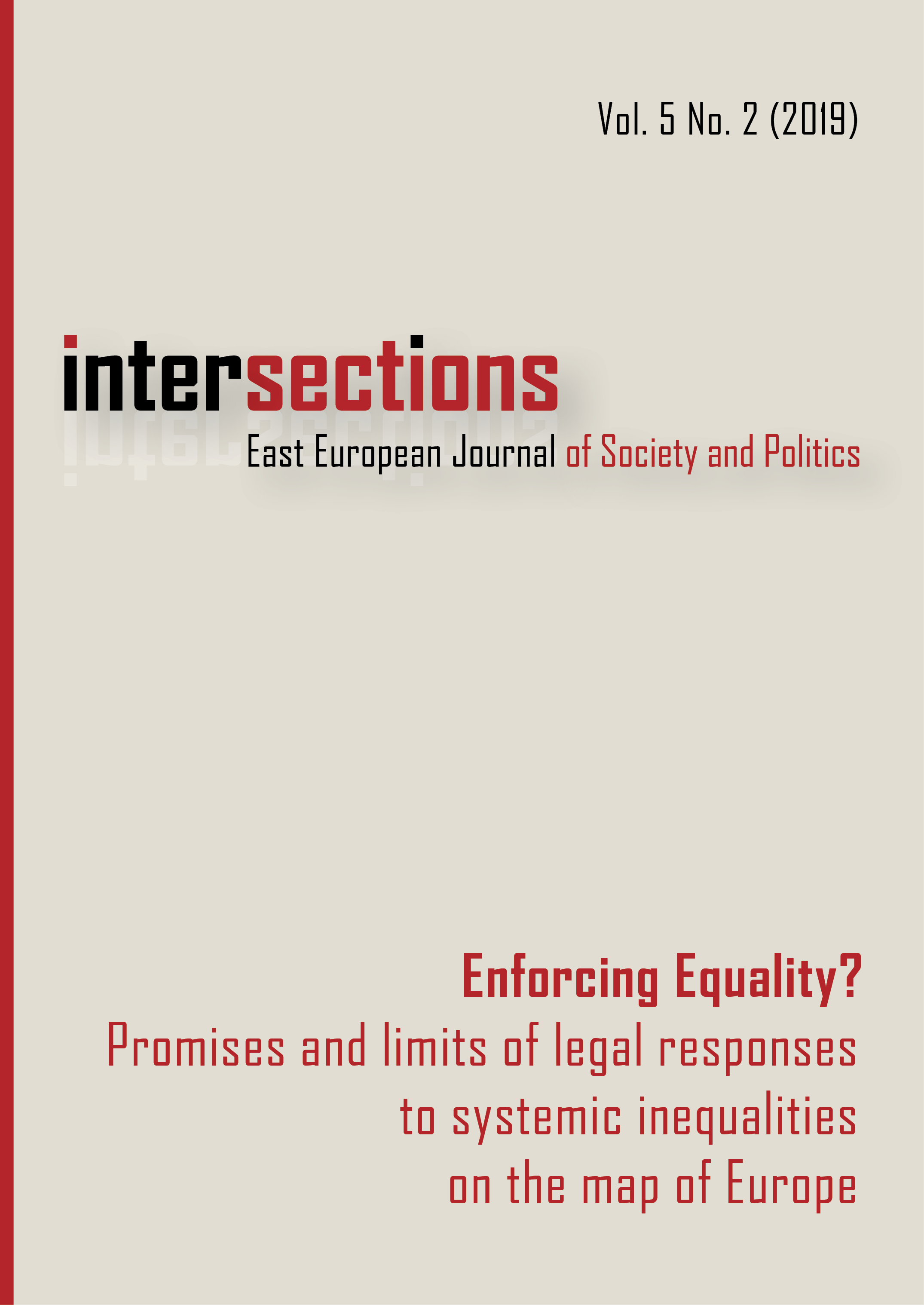 					View Vol. 5 No. 2 (2019): Enforcing Equality? Promises and Limits of Legal Responses to Systemic Inequalities
				