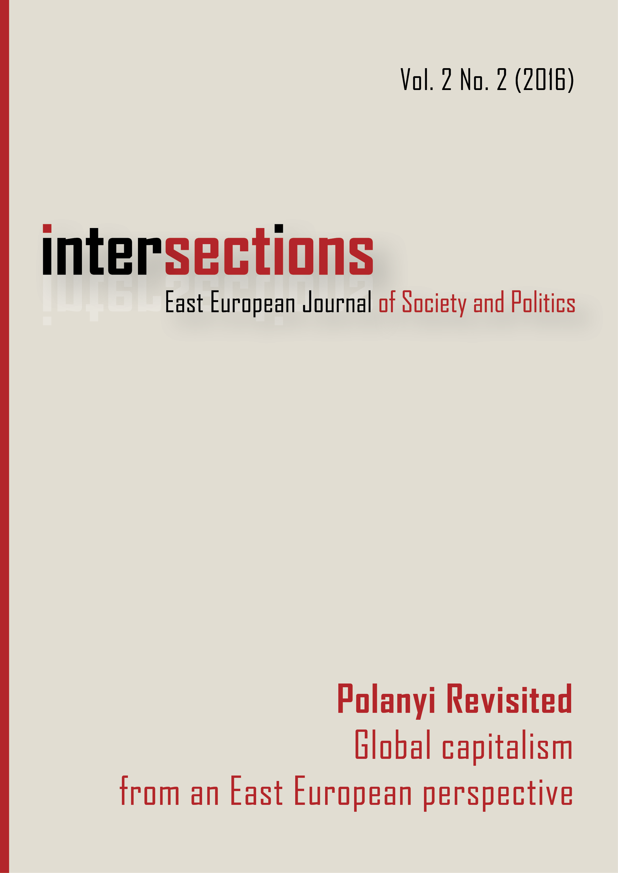 					View Vol. 2 No. 2 (2016): Polanyi Revisited: Global Capitalism from an East European Perspective
				